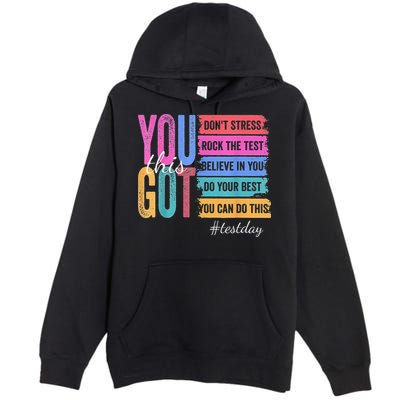 2You Got This DonT Stress Rock The Test Test Day Premium Pullover Hoodie