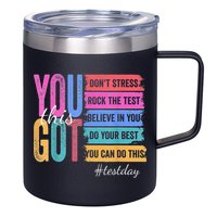 2You Got This DonT Stress Rock The Test Test Day 12oz Stainless Steel Coffee Mug