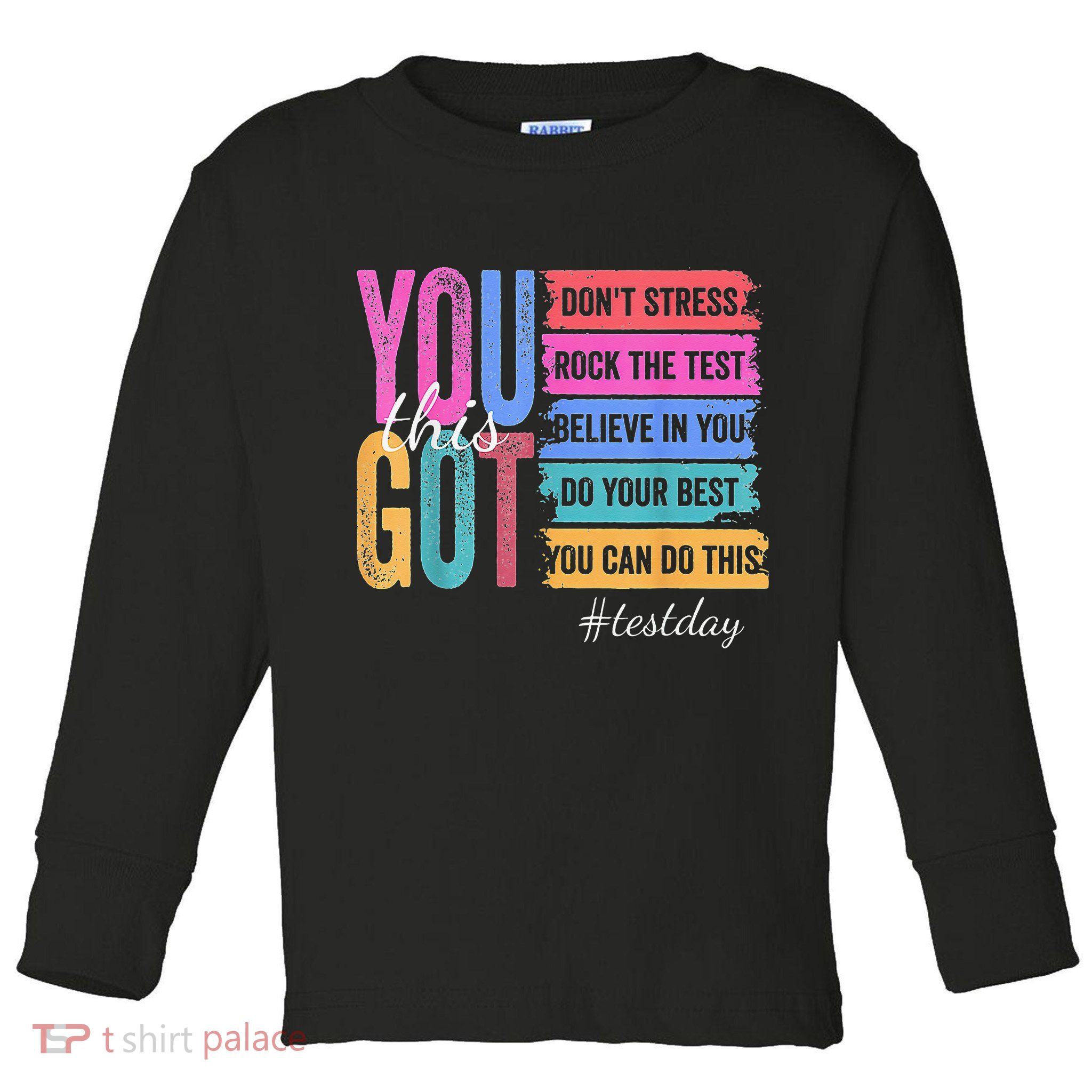 2You Got This DonT Stress Rock The Test Test Day Toddler Long Sleeve Shirt