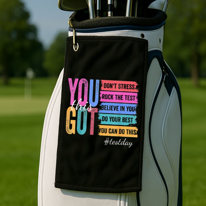 2You Got This DonT Stress Rock The Test Test Day Golf Towel