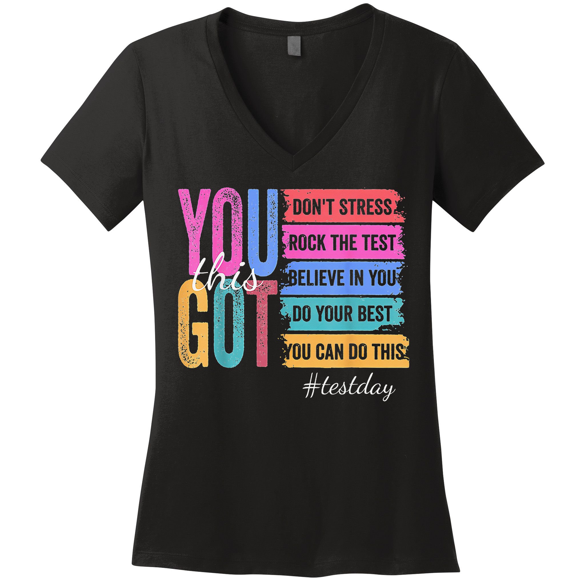 2You Got This DonT Stress Rock The Test Test Day Women's V-Neck T-Shirt