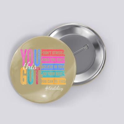 2You Got This DonT Stress Rock The Test Test Day Button