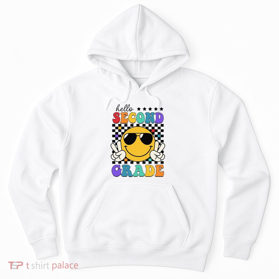 2nd Grade Teachers First Day Second Grade Hoodie