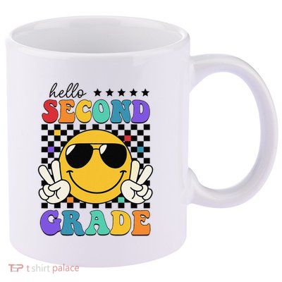 2nd Grade Teachers First Day Second Grade 11oz C Handle Ceramic Mug