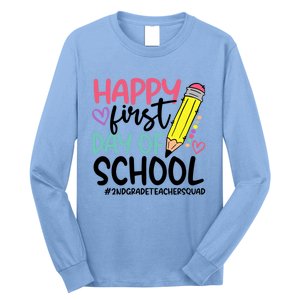 2Nd Grade Teacher Squad Happy First Day Of School Cool Gift Long Sleeve Shirt