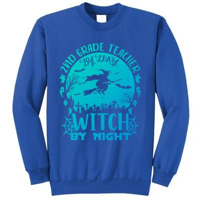 2Nd Grade Teacher By Day Witch By Night Funny Halloween Cool Gift Tall Sweatshirt