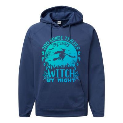 2Nd Grade Teacher By Day Witch By Night Funny Halloween Cool Gift Performance Fleece Hoodie