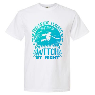 2Nd Grade Teacher By Day Witch By Night Funny Halloween Cool Gift Garment-Dyed Heavyweight T-Shirt