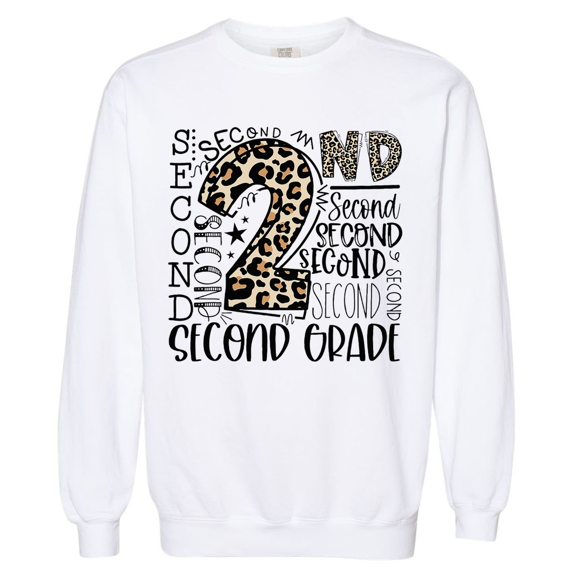 2nd Grade Typography Second Grade Teacher Back To School Garment-Dyed Sweatshirt