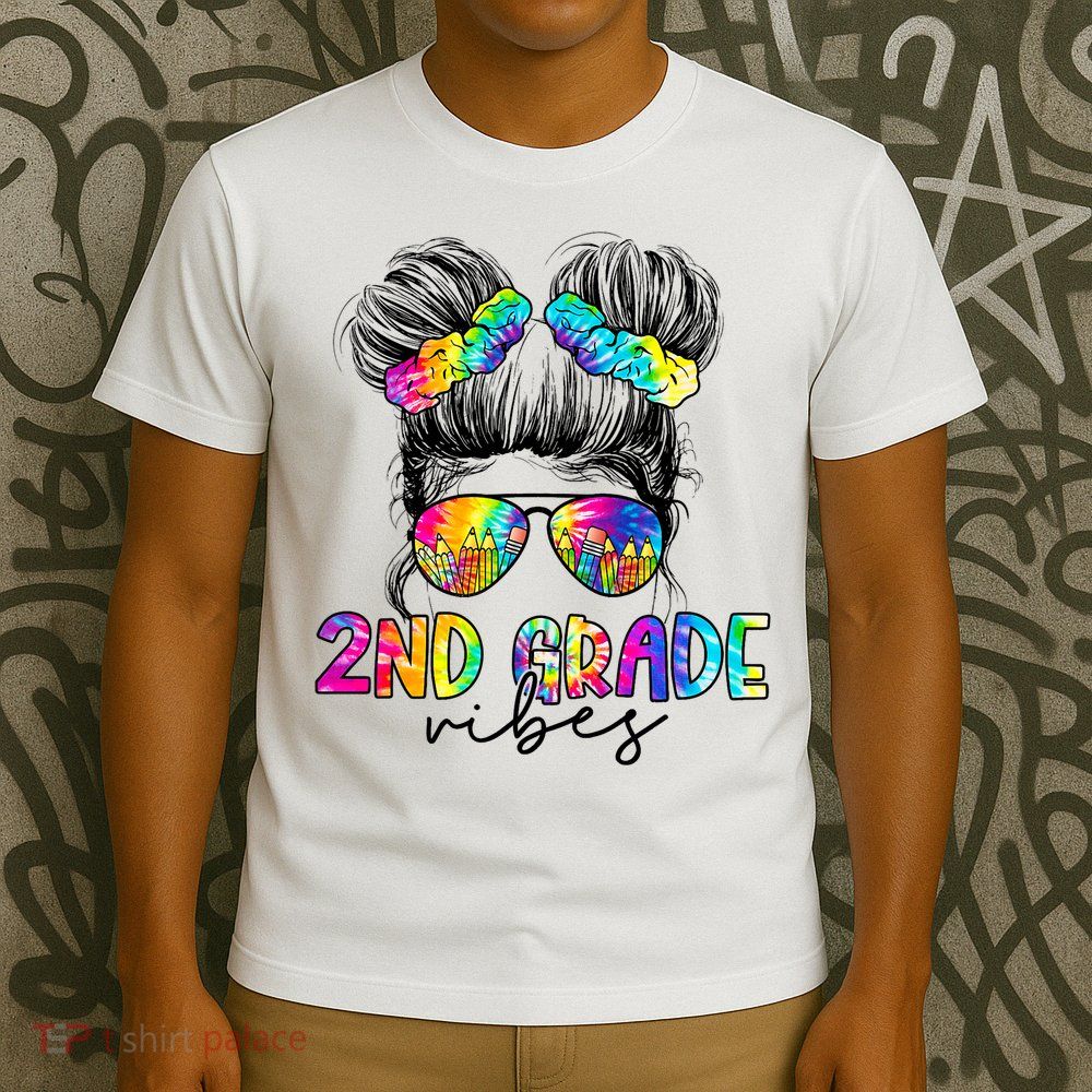 2nd Grade Vibes Messy Hair Bun Girl Back To School First Day Of Second Grade T-Shirt