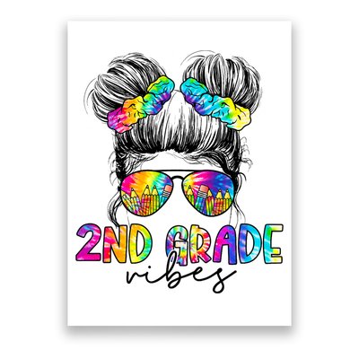 2nd Grade Vibes Messy Hair Bun Girl Back To School First Day Of Second Grade Poster