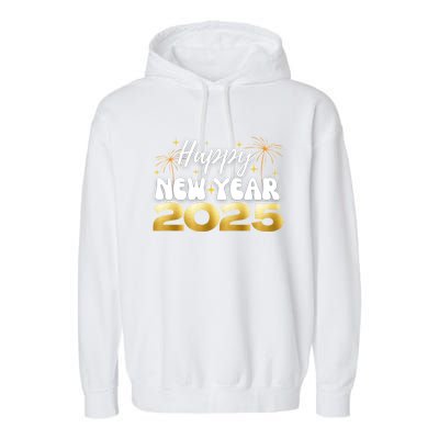 2025 Happy New Year Family Reunion Party New Year’S Eve Gift Garment-Dyed Fleece Hoodie