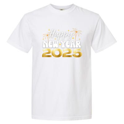 2025 Happy New Year Family Reunion Party New Year’S Eve Gift Garment-Dyed Heavyweight T-Shirt