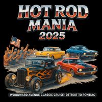 2025 Hot Rod Mania Cruise Woodward Ave Classic Cars Kids T-Shirt
