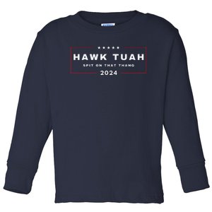 2024 Hawk Tush Spit On That Thang Viral 4th Of July 2024 Toddler Long Sleeve Shirt