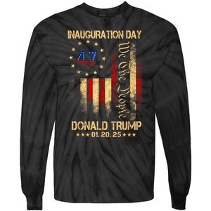 2025 Inauguration Day We The People President Trump 47 Tie-Dye Long Sleeve Shirt