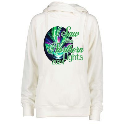 2024 I Saw The Northern Lights May 2024 Womens Funnel Neck Pullover Hood