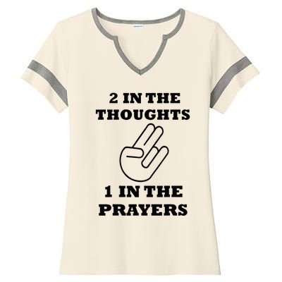 2 In The Thoughts 1 In The Prayers Funny Shocker Meme Ladies Halftime Notch Neck Tee