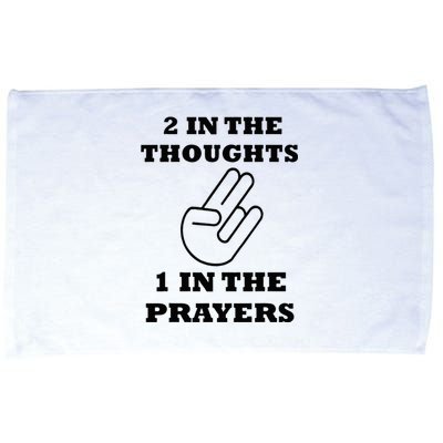 2 In The Thoughts 1 In The Prayers Funny Shocker Meme Microfiber Hand Towel