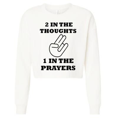 2 In The Thoughts 1 In The Prayers Funny Shocker Meme Cropped Pullover Crew