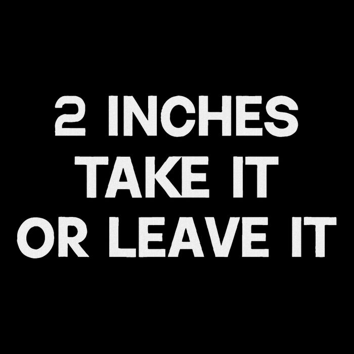 2 Inches Take It Or Leave It Funny Quote Design Wool Snapback Cap