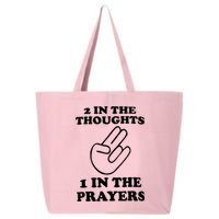 2 In The Thoughts 1 In The Prayers 25L Jumbo Tote
