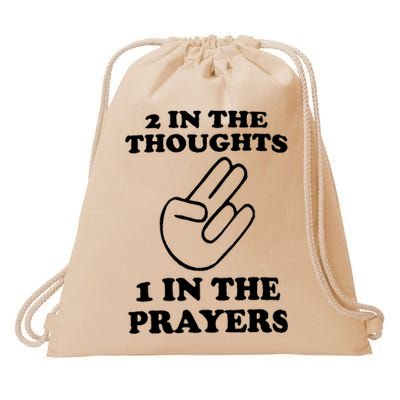 2 In The Thoughts 1 In The Prayers Drawstring Bag