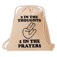 2 In The Thoughts 1 In The Prayers Drawstring Bag