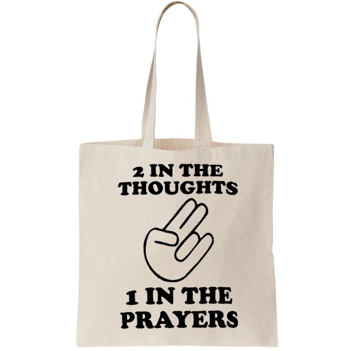 2 In The Thoughts 1 In The Prayers Bag