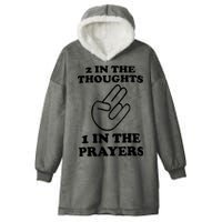 2 In The Thoughts 1 In The Prayers Hooded Wearable Blanket