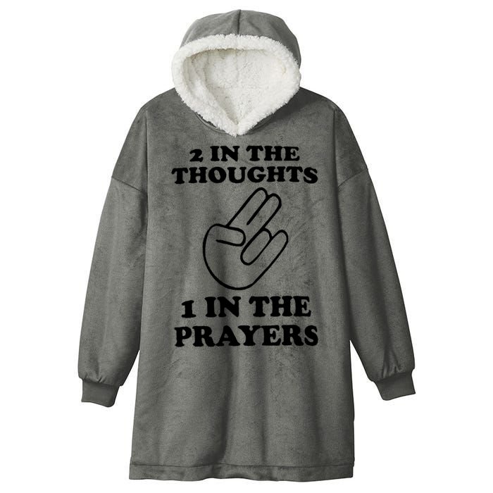 2 In The Thoughts 1 In The Prayers Hooded Wearable Blanket