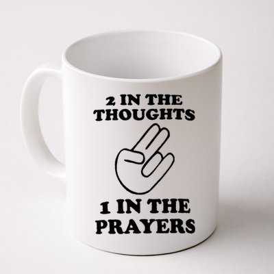 2 In The Thoughts 1 In The Prayers Mug
