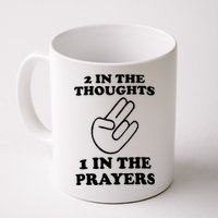 2 In The Thoughts 1 In The Prayers Mug