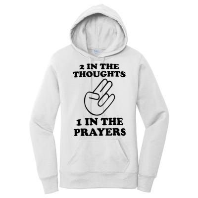 2 In The Thoughts 1 In The Prayers Women's Pullover Hoodie