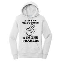 2 In The Thoughts 1 In The Prayers Women's Pullover Hoodie