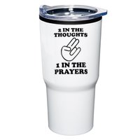 2 In The Thoughts 1 In The Prayers Tumbler