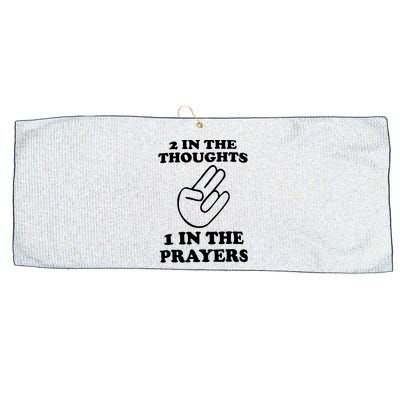 2 In The Thoughts 1 In The Prayers Large Microfiber Waffle Golf Towel