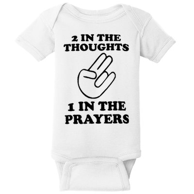 2 In The Thoughts 1 In The Prayers Baby Bodysuit