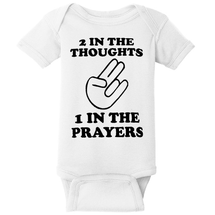2 In The Thoughts 1 In The Prayers Baby Bodysuit