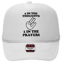 2 In The Thoughts 1 In The Prayers Trucker Hat