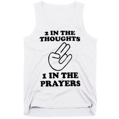 2 In The Thoughts 1 In The Prayers Tank Top