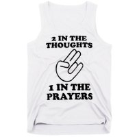 2 In The Thoughts 1 In The Prayers Tank Top
