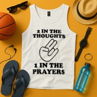 2 In The Thoughts 1 In The Prayers Tank Top