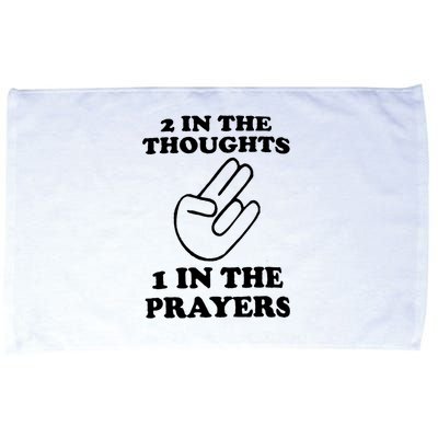 2 In The Thoughts 1 In The Prayers Microfiber Hand Towel