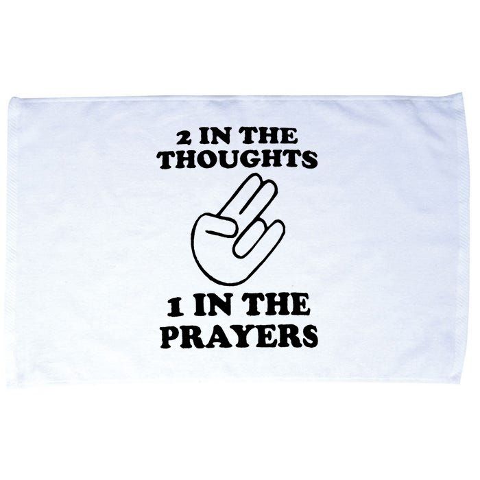 2 In The Thoughts 1 In The Prayers Microfiber Hand Towel