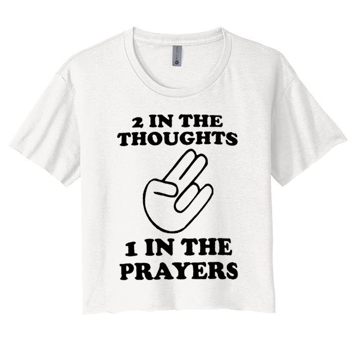 2 In The Thoughts 1 In The Prayers Crop Top