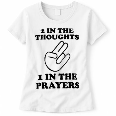 2 In The Thoughts 1 In The Prayers Womens T-Shirt