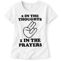 2 In The Thoughts 1 In The Prayers Womens T-Shirt