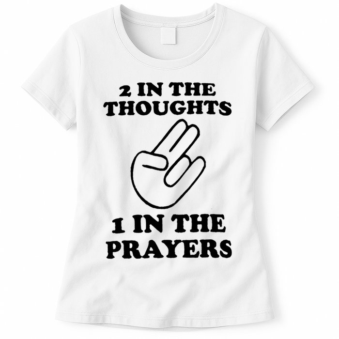 2 In The Thoughts 1 In The Prayers Womens T-Shirt