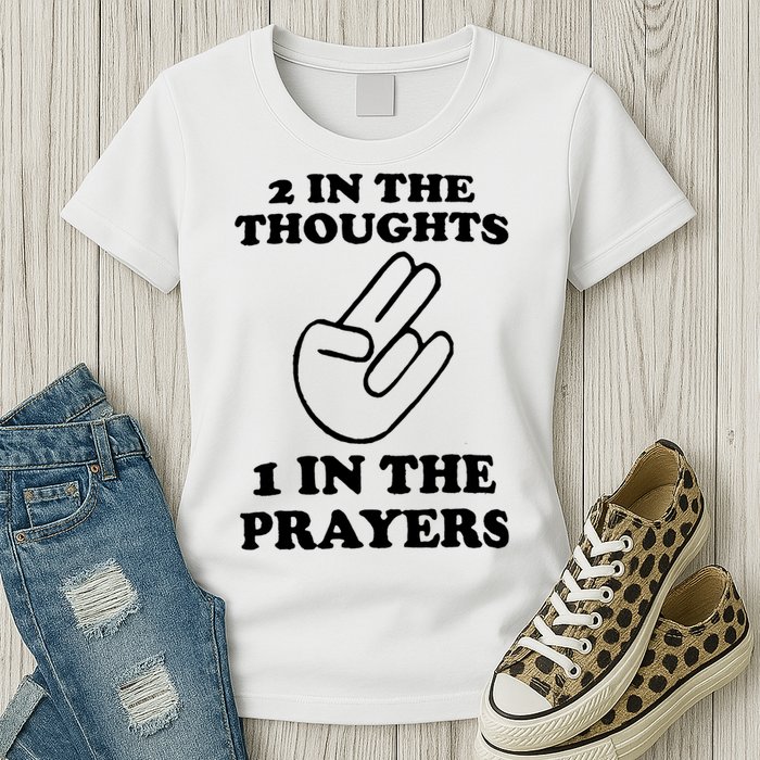 2 In The Thoughts 1 In The Prayers Womens T-Shirt